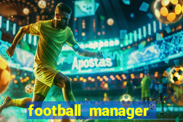 football manager 2021 touch 21.4.0 apk